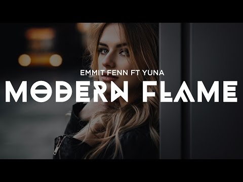 Emmit Fenn - Modern Flame (feat. Yuna)
