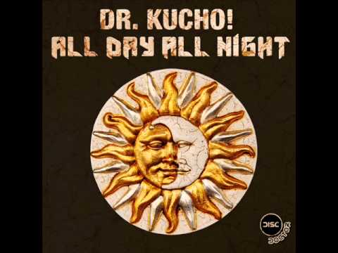 Dr Kucho! - All Day All Night (DJ Ortzy Night Remix) - Disc Doctor