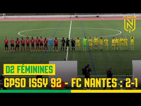 D2F. Le résumé de GPSO Issy - FC Nantes (2-1)