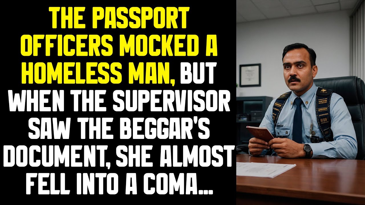 The passport officers mocked a homeless man, but when the supervisor saw the beggar's document...