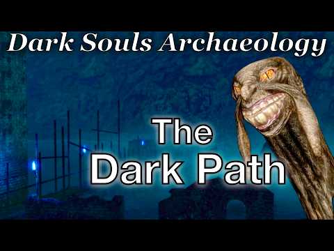 The Prophecy of the Dark Messiah | Dark Souls Archaeology Ep. 2