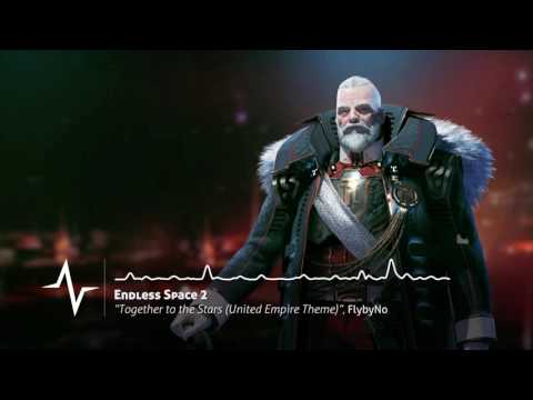 Together to the Stars (United Empire Theme) - Endless Space 2 Original Soundtrack