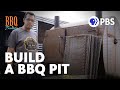 Building A Barbecue Pit BBQ With Franklin Full Episode