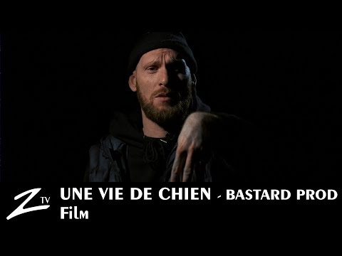 Une Vie de Chien - Bastard Prod - FILM ENTIER HD