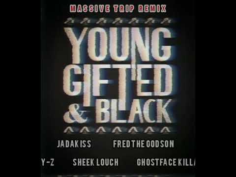 Jay-Z, Jadakiss, Fred The Godson, Ghostface & Sheek Louch - Young Gifted & Black (Massive Trip RMX)