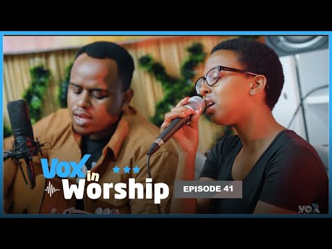Vox In Worship EP41: Rhoda Kanyana - Paccy Ishimwe || Ndi Umwana w'Imana, Niwe Nzira, Yabambwe