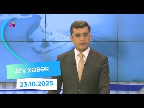 Atv xəbər 20:30 - 23.10.2025