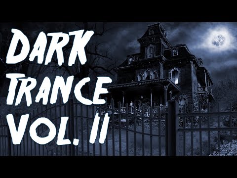One Hour Mix of Obscure Dark Trance Music Vol. II - Halloween Edition
