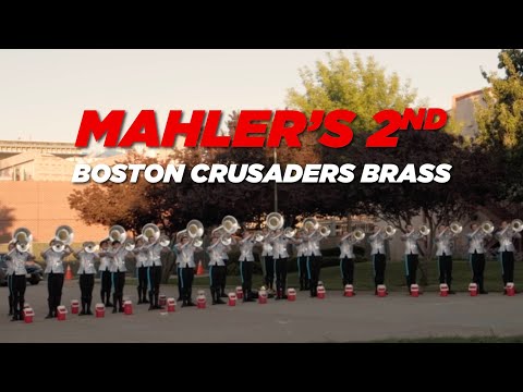 Mahler's 2nd Symphony | 2025 Boston Crusaders Brass