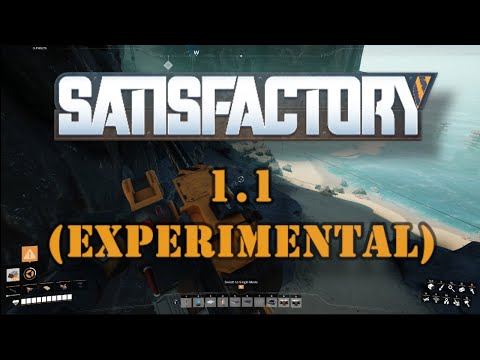 Satisfactory: 1.1 Experimental - Announced Features (Confirmed)