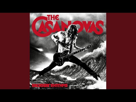 The Last Time Was Good - The Casanovas