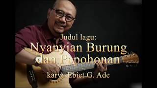 Download lagu Ebiet G Ade  Nyanyian Burung dan Pepohonan mp3