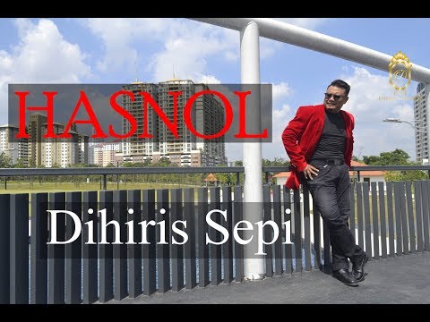 HASNOL - DIHIRIS SEPI (OFFICIAL  LYRIC VIDEO) [FULL HD]