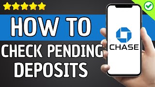 How To Check Pending Deposits on Chase APP