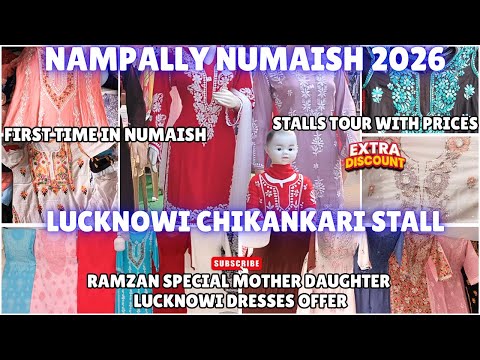 LUCKNOWI CHIKANKARI  STALL | RAMZAN SPECIAL MOTHER–DAUGHTER  SETS |NAMPALLY NUMAISH 2026#exhibition