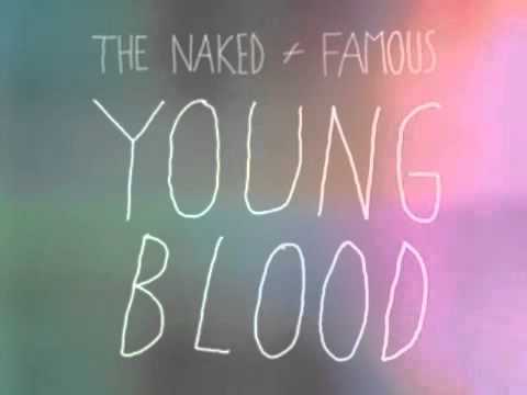 The Naked And Famous - Young Blood (HQ Audio)