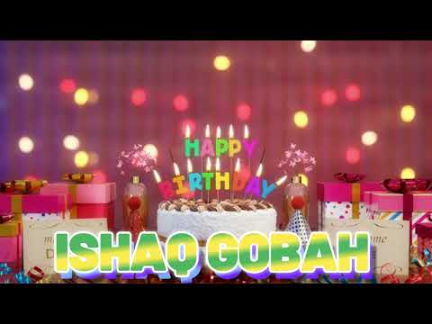 ISHAQ GOBAH Happy Birthday Song with Names 🌟 Happy Birthday to You