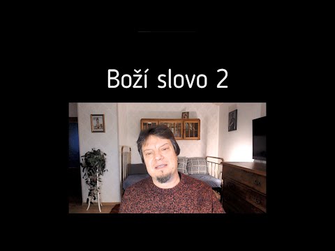 Boží slovo (2) - Jaromír Bílý (24.1.2021)