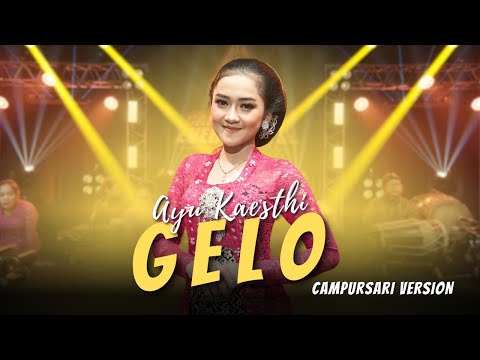 Ayu Kaesthi - Gelo || Campursari Everywhere