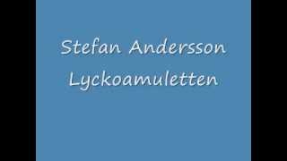 Stefan Andersson Lyckoamuletten
