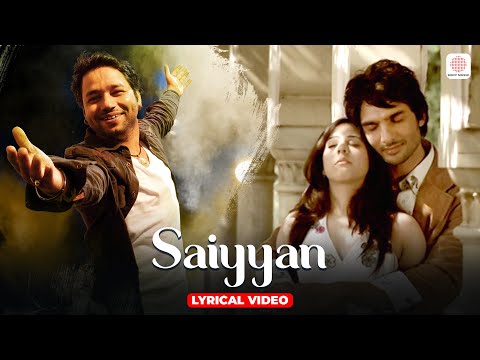 Saiyyan - Lyrical Video | Kailash Kher Superhit Song | Paresh Kamath, Naresh Kamath