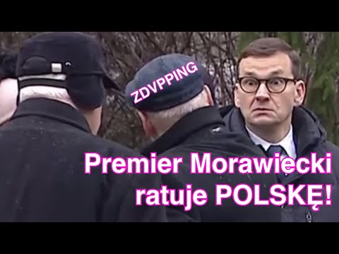 Premier Morawiecki ratuje POLSKĘ - ZDVPPING