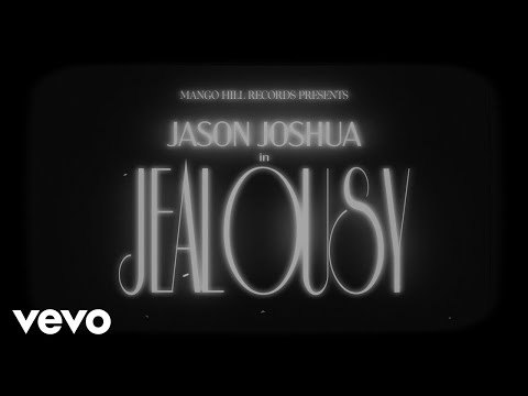 Jason Joshua - Jealousy (Official Music Video)