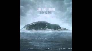 Our Last Night - Sunrise /w Lyrics