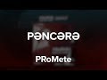 PRoMete & AiD — Pəncərə