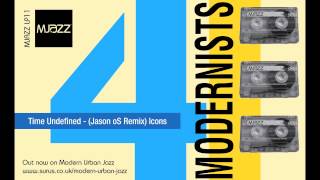 Time Undefined - ICONS [Jason oS Remix] - The Modernists 4