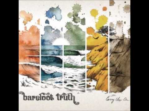 Changes in the Weather - Barefoot Truth