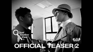 JUST ANOTHER CASE - Official Teaser Trailer | RESERVOIR STUDIOS