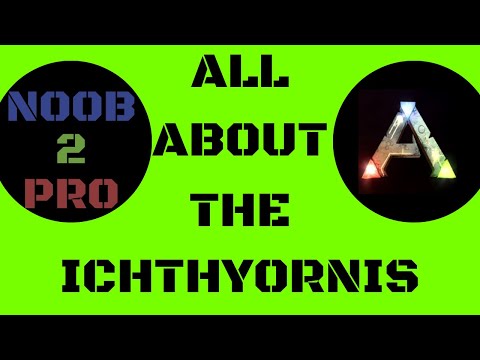 ALL ABOUT THE ICHTHYORNIS - ARK: SURVIVAL EVOLVED