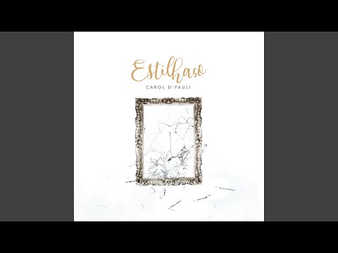 Estilhaço - Carol D'Pauli
