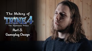 Trine 4 - Gameplay Design