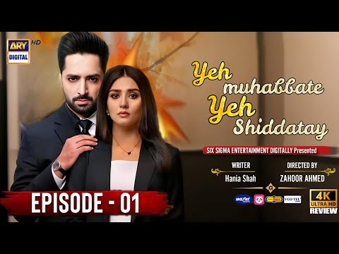 Ye Muhabbate Ye Shidate Episode 01 [Eng Sub] Danish Taimoor & Dur-e-Fishan |Pakistani Drama | Review
