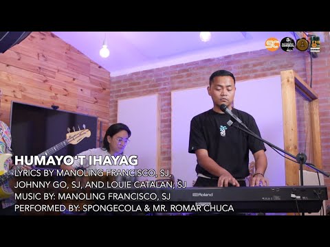 Humayo't Ihayag | Sponge Cola x Mr. Romar Chuca