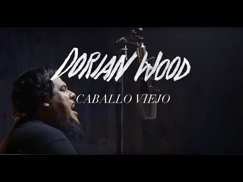 Dorian Wood - "Caballo Viejo"