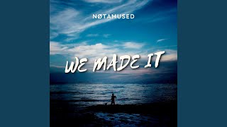 We Made It (Extended Mix)