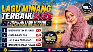 Download lagu Lagu Minang Terbaik 2026 🎶 Kumpulan Lagu Minang Paling Enak Didengar Saat Kerja & Santai Vol.1 mp3