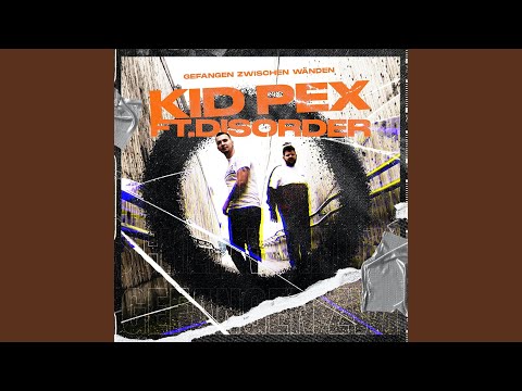 Gefangen zwischen Wänden (feat. Disorder)