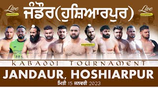 Jandaur (Hoshiarpur) Kabaddi Tournament 15 Jan 2023