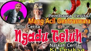 Download lagu OPENING 'DONGENG SUNDA' NGADU TELUH-MANG ACIL GENTRASWARA mp3
