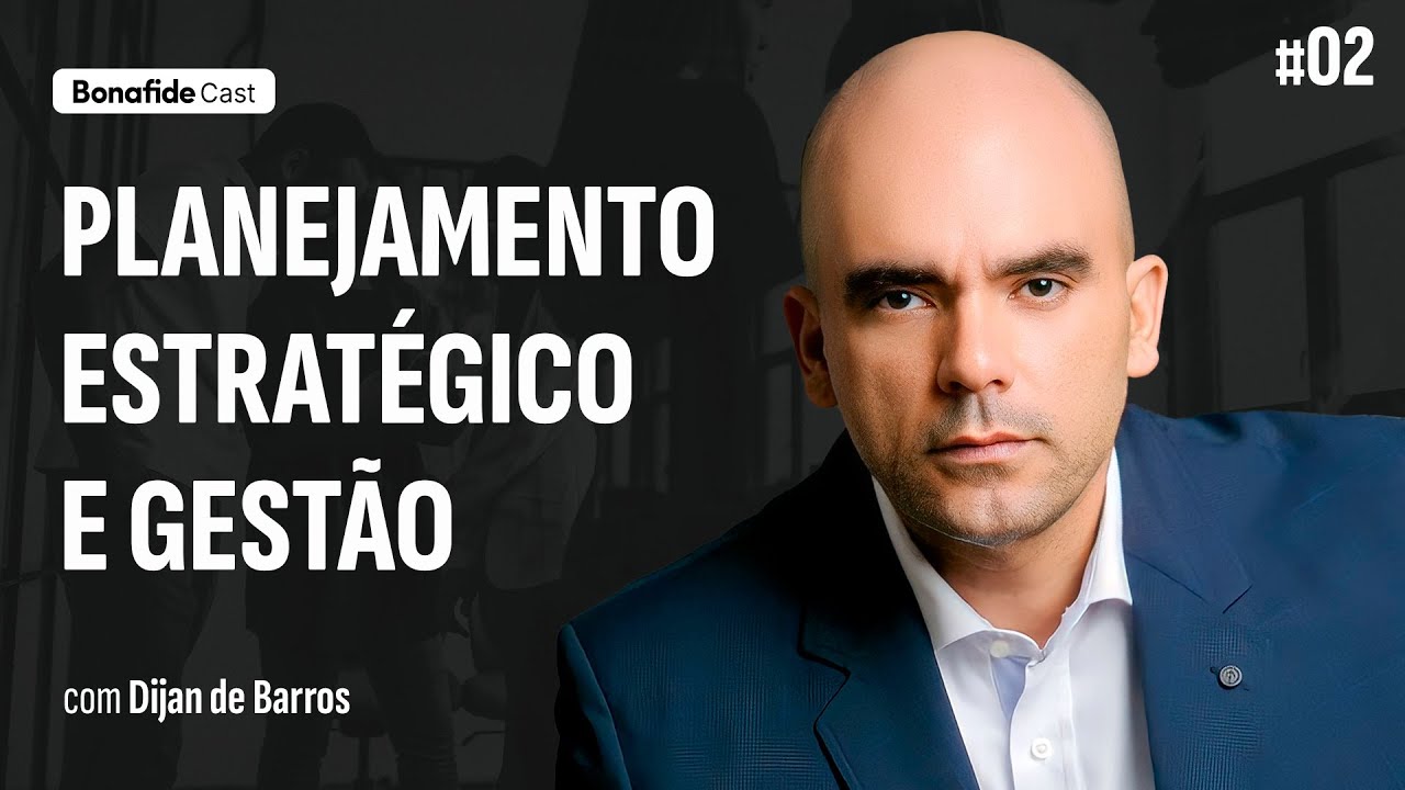 Planejamento estratégico e gestão para escritórios de advocacia | Dijan de Barros #2