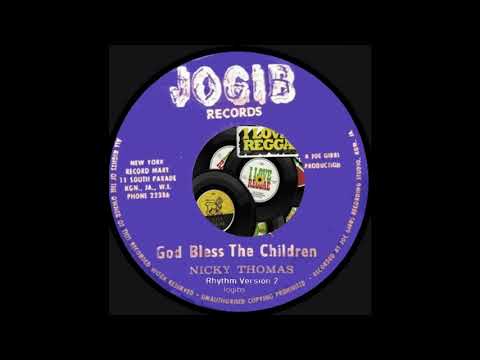 Nicky Thomas /Jogibs - God Bless The Children + Rhythm Version 2