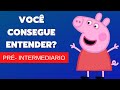 Aprenda INGLÊS Com Peppa Pig Legendado Em Inglês