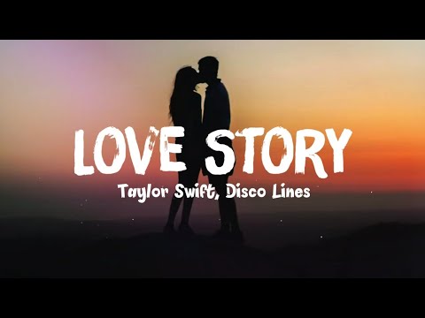 Taylor Swift - Love Story (Lyrics) Disco Lines Remix | marry me juliet you'll never have to be alone