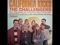 The Challengers – California Kicks 1966  (vinyl record)