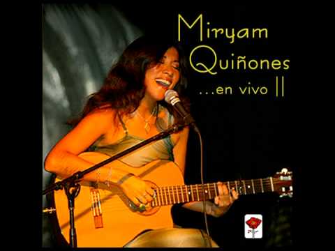Miryam Quiñones - Las cosas tienen movimiento (Fito Páez)