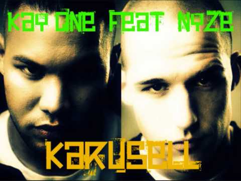 Kay One feat Nyze - Karusell